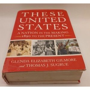 These United States: A Nation in the Making, 1890 to the Present